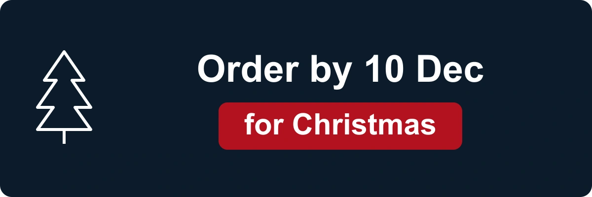 Order by 10 Dec for Christmas