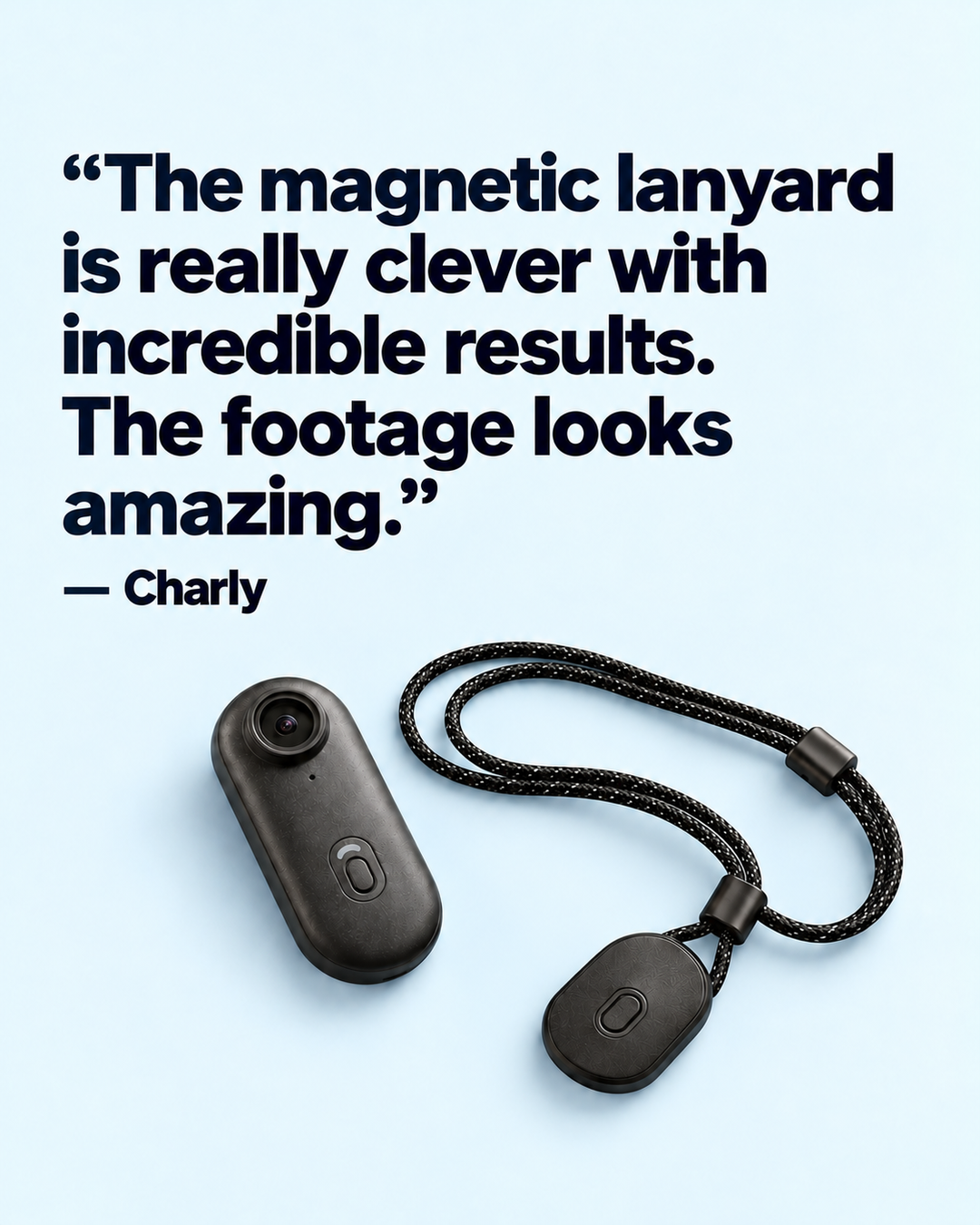 Customer review: “The magnetic lanyard is really clever with incredible results. The footage looks amazing.” Shown with the camera and its magnetic lanyard